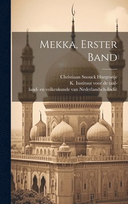 bokomslag Mekka, Erster Band