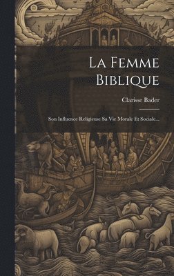 La Femme Biblique 1