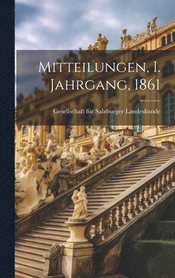 bokomslag Mitteilungen, I. Jahrgang, 1861