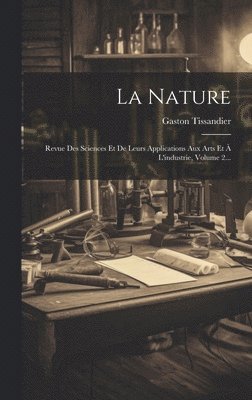 Gaston Tissandier - Nature, Inbunden