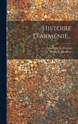 Histoire D'armnie... 1