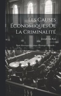 bokomslag Les Causes conomiques De La Criminalit