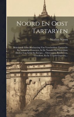 bokomslag Noord En Oost Tartaryen