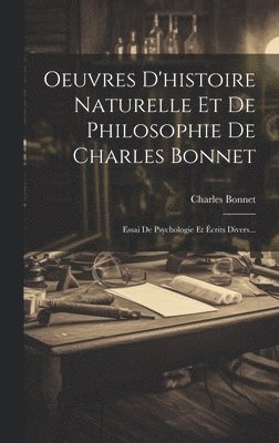 bokomslag Oeuvres D'histoire Naturelle Et De Philosophie De Charles Bonnet