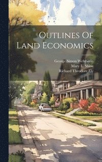 bokomslag Outlines Of Land Economics
