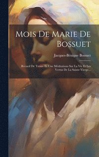 bokomslag Mois De Marie De Bossuet