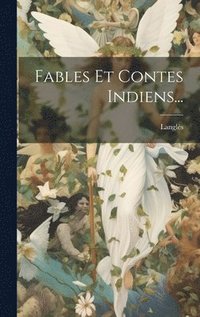 bokomslag Fables Et Contes Indiens...