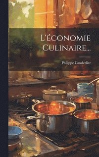 bokomslag L'conomie Culinaire...