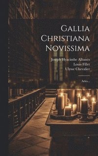 bokomslag Gallia Christiana Novissima