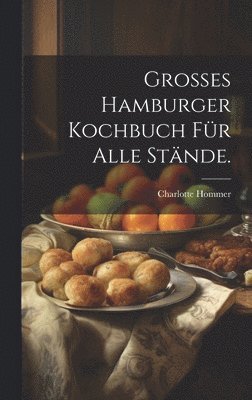 Groes Hamburger Kochbuch fr alle Stnde. 1