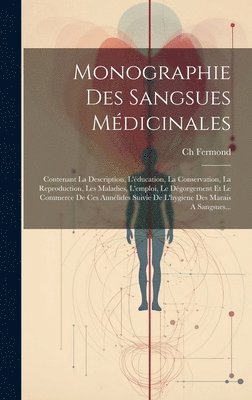 Monographie Des Sangsues Médicinales