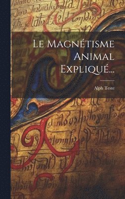 Le Magntisme Animal Expliqu... 1