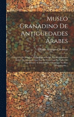 Museo Granadino De Antigedades rabes 1