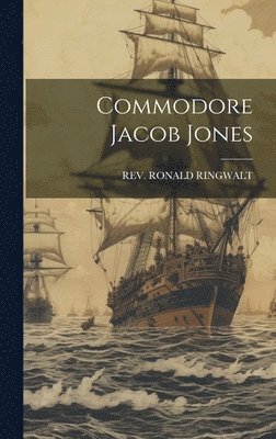 Commodore Jacob Jones 1