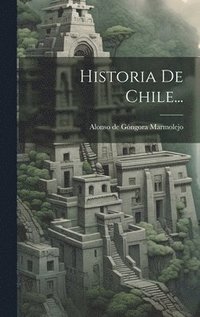 bokomslag Historia De Chile...