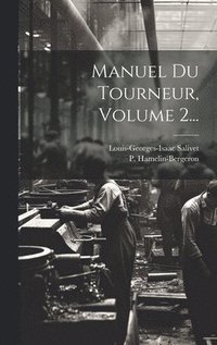 bokomslag Manuel Du Tourneur, Volume 2...