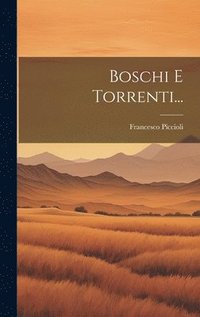 bokomslag Boschi E Torrenti...