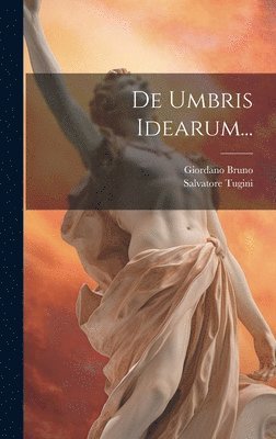 bokomslag De Umbris Idearum...