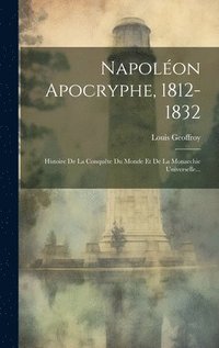 bokomslag Napolon Apocryphe, 1812-1832