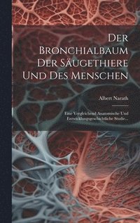 bokomslag Der Bronchialbaum Der Sugethiere Und Des Menschen