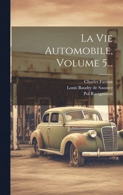 bokomslag Vie Automobile, Volume 5...