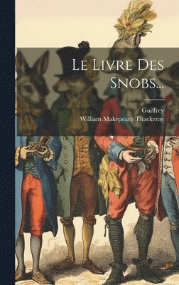Livre Des Snobs...