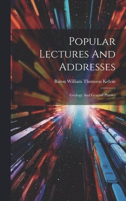 bokomslag Popular Lectures And Addresses