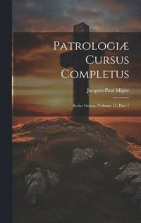 bokomslag Patrologi Cursus Completus