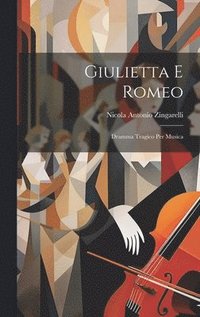 bokomslag Giulietta E Romeo