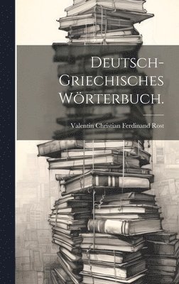 bokomslag Deutsch-griechisches Wrterbuch.
