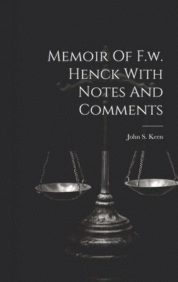 bokomslag Memoir Of F.w. Henck With Notes And Comments