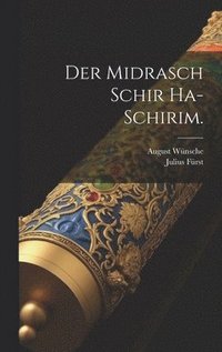 bokomslag Der Midrasch Schir Ha-Schirim.
