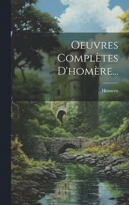 Oeuvres Compltes D'homre... 1