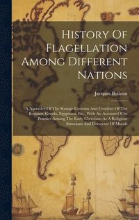 bokomslag History Of Flagellation Among Different Nations