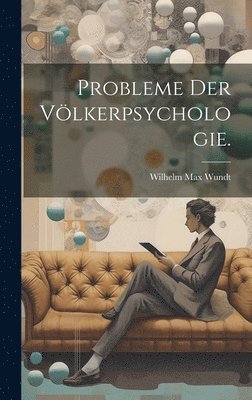 Probleme der Vlkerpsychologie. 1