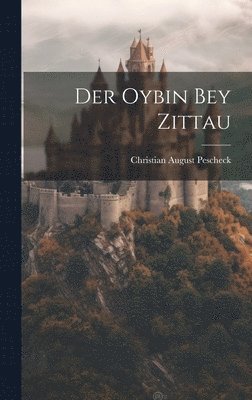 Der Oybin Bey Zittau 1