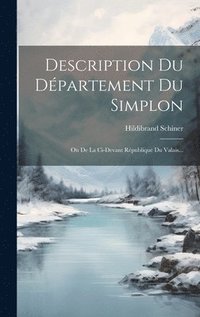 bokomslag Description Du Dpartement Du Simplon