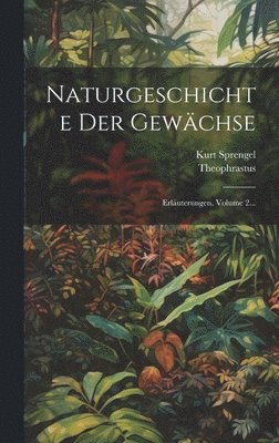 Kurt Sprengel - Naturgeschichte Der Gewächse, Inbunden