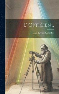 bokomslag L' Opticien...