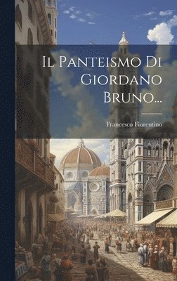 Il Panteismo Di Giordano Bruno... 1