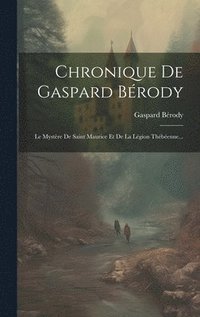 bokomslag Chronique De Gaspard Brody