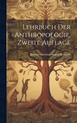 Lehrbuch der Anthropologie, zweite Auflage 1