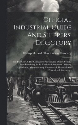 Official Industrial Guide And Shippers' Directory