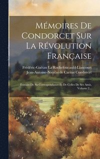 bokomslag Mmoires De Condorcet Sur La Rvolution Franaise