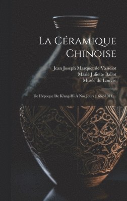 La Cramique Chinoise 1