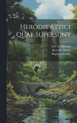 Herodis Attici Quae Supersunt 1