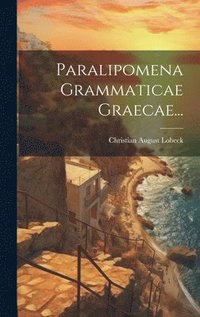 bokomslag Paralipomena Grammaticae Graecae...
