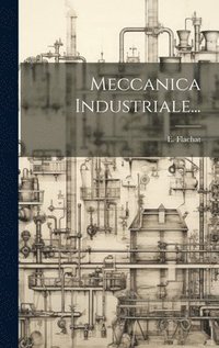 bokomslag Meccanica Industriale...