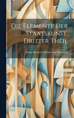 Elemente der Staatskunst, dritter Theil, Inbunden