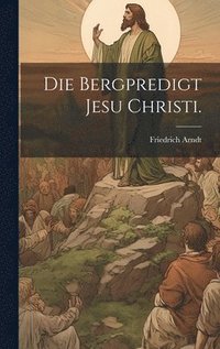 bokomslag Bergpredigt Jesu Christi.